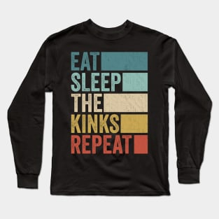 Funny Eat Sleep Kinks Name Repeat Retro Vintage Long Sleeve T-Shirt